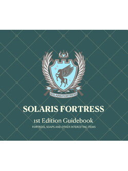 Solaris Fortress : 1st Edition Guidebook