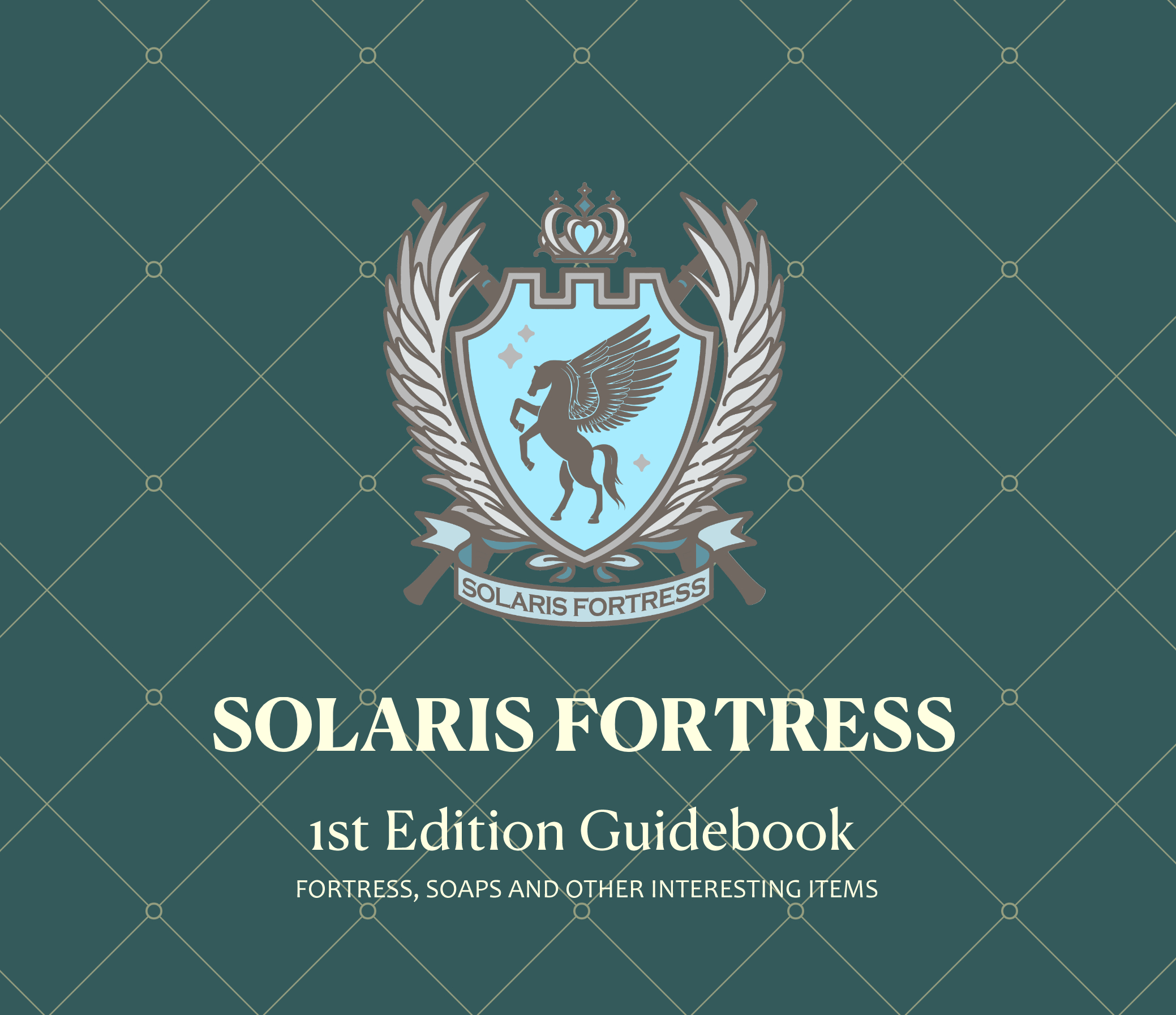 Solaris Fortress : 1st Edition Guidebook