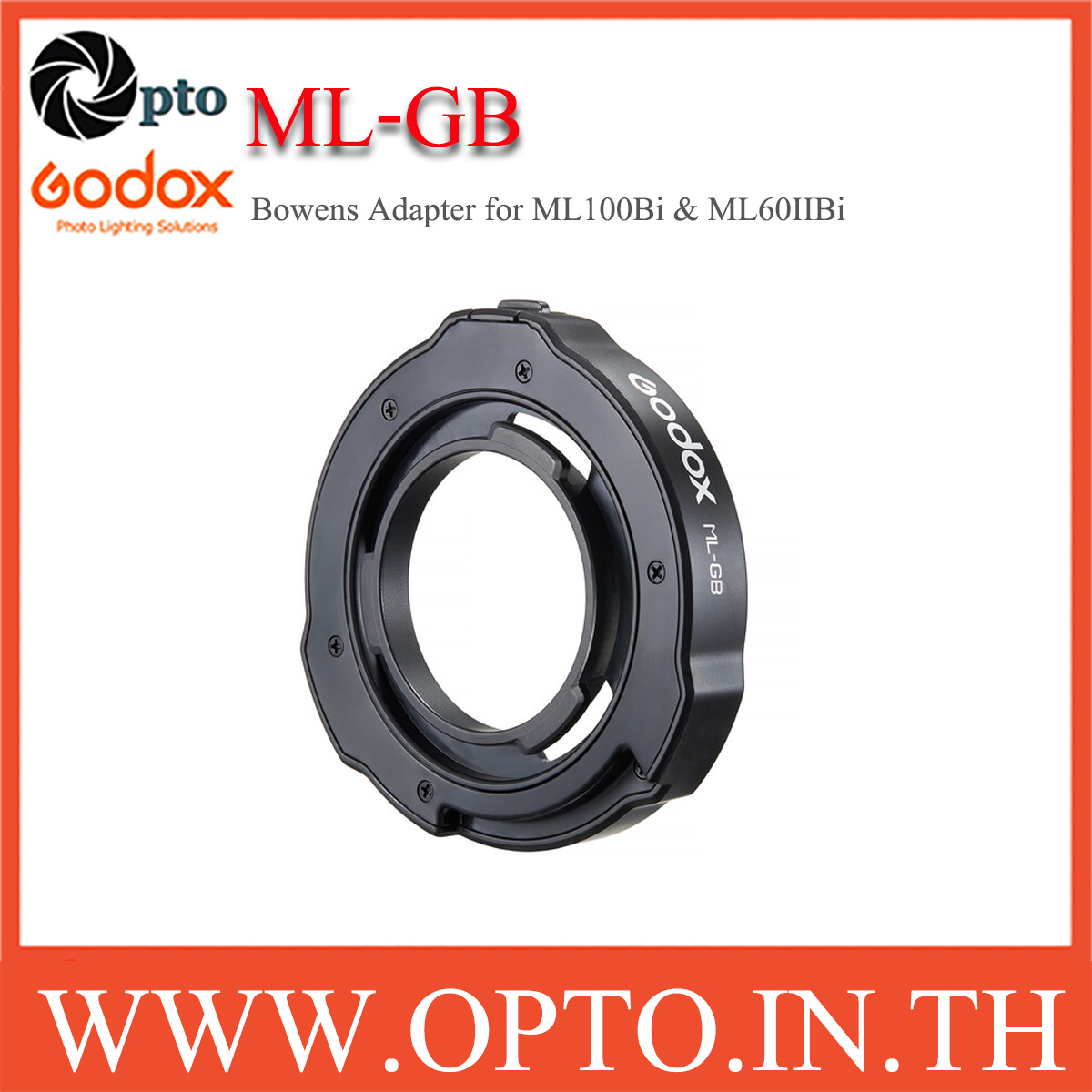 Godox ML-GB Bowens Adapter for ML100Bi & ML60IIBi MLGB ตัวแปลงเป็นเม้าท์โบเว่น
