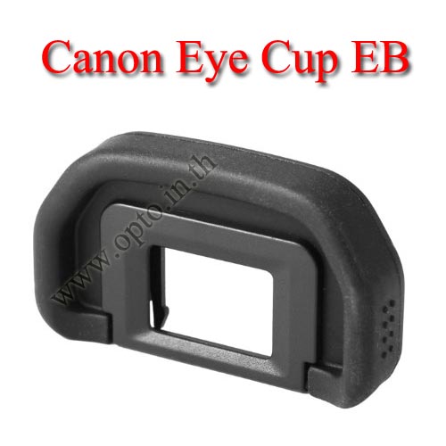 EB Eye Cup For Canon 5D II 70D 60D 50D 40D 30D 20D 6D ยางรองตาแคนนอน