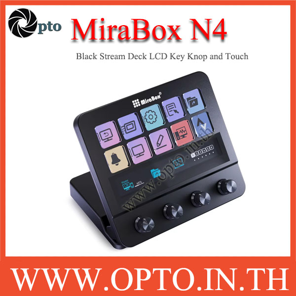 Mirabox N4 (Black) Stream deck ปุ่ม LCD พร้อมลูกบิด พร้อมหน้าจอ Touch Control สตรีม Stream Dock MBox