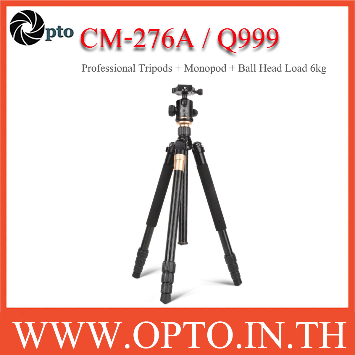 CM-276A / Q999 Professional Tripods + Monopod + Ball Head Load 6kg. ขาตั้งกล้อง+โมโนพอด