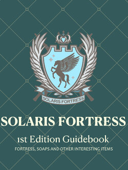 Solaris Fortress : 1st Edition Guidebook